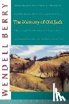 Wendell Berry - The Memory of Old Jack