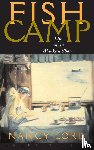 Lord, Nancy - Fishcamp Life On An Alaskan Shore