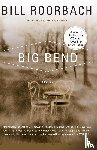 Roorbach, Bill - Big Bend