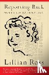Ross, Lillian - Reporting Back