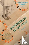Schwartz, Lynne Sharon - Disturbances in the Field