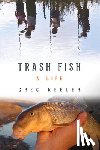 Keeler, Greg - Trash Fish