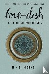 Fisher, M. F. K. - Love in a Dish . . . And Other Culinary Delights by M.F.K. Fisher