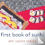 Wilson Sanger, Amy - First Book of Sushi