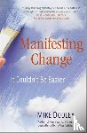 Dooley, Mike - Manifesting Change
