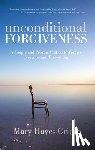 Grieco, Mary Hayes - Unconditional Forgiveness