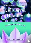 Hawkes, Joyce Whiteley - Cell-Level Healing