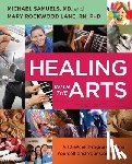 Samuels, Michael, Lane, Mary Rockwood - Healing with the Arts