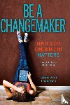 Thompson, Laurie Ann - Be a Changemaker