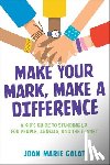 Galat, Joan Marie - Make Your Mark, Make a Difference