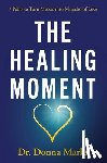 Marks, Donna (Donna Marks) - The Healing Moment