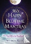 Kaiser, Shannon - 365 Happy Bedtime Mantras
