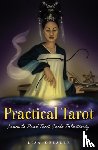 Kessler, Lisa (Lisa Kessler) - Practical Tarot Method