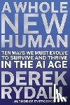 Rydall, Derek - A Whole New Human