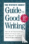 Writer's Digest Books - The Writer's Digest Guide to Good Writing