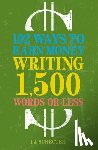 Schecter, I.J. - 102 Ways to Earn Money Writing 1,500 Words or Less