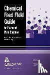 Lauer, William C., Barsotti, Michael G., Hardy, David K. - Chemical Feed Field Guide for Treatment Plant Operators