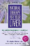 Hobbs, Christopher - Natural Therapy for Your Liver
