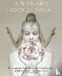 Seibel, Machelle M., Khalsa, Hari Kaur - A Woman's Book of Yoga