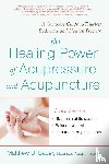 Bauer, Matthew - The Healing Power of Acupressure and Acupuncture