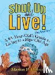Downs, Marion - Shut Up and Live! (You Know How)