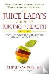 Calbom, Cherie - Juice Lady's Guide to Juicing for Health