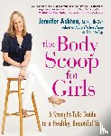 Ashton, Jennifer - The Body Scoop for Girls