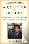 Betts, Dwayne - QUES OF FREEDOM