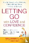 Ginsburg, Kenneth (Kenneth Ginsburg ), Fitzgerald, Susan (Susan Fitzgerald) - Letting Go with Love and Confidence