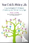 Allyn, Pam - Your Child's Writing Life