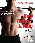 Schuler, Lou - The New Rules of Lifting for ABS: A Myth-Busting Fitness Plan for Men and Women Who Want a Strong Core and a Pain-Free Back