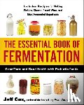 Cox, Jeff - The Essential Book of Fermentation: Great Taste and Good Health with Probiotic Foods