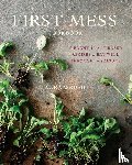 Wright, Laura - The First Mess Cookbook