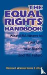 Eisler, Riane Tennenhaus - The Equal Rights Handbook