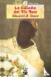 Stowe, Professor Harriet Beecher - La Cabana del Tio Tom