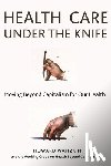  - Health Care Under the Knife