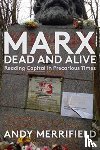  - Marx, Dead and Alive