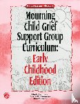 Lehmann, Linda, Jimerson, Shane R., Gaasch, Ann - Mourning Child Grief Support Group Curriculum