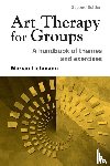 Liebmann, Marian - Art Therapy for Groups