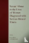  - Sexual Abuse in the Lives of Women Diagnosed withSerious Mental Illness