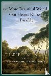 Eisenstein, Charles - The More Beautiful World Our Hearts Know Is Possible