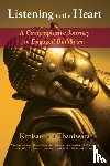 Kittisaro, Thanissara - Listening to the Heart