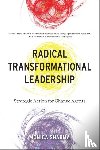 Sharma, Monica - Radical Transformational Leadership