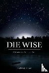 Jenkinson, Stephen - Die Wise