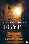 Brunton, Paul - A Search in Secret Egypt