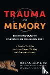 Levine, Peter A. - Trauma and Memory