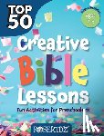 Rose Publishing - Top 50 Creative Bible Lessons Preschool: Fun Activities for Preschoolers
