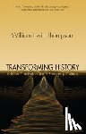 William Irwin Thompson - Transforming History