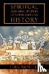Luigi Morelli - Spiritual Turning Points of North American History
