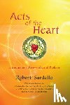 Sardello, Robert - Acts of the Heart